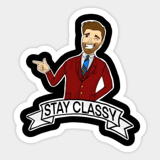 STAY CLASSY EVERYONE Sticker